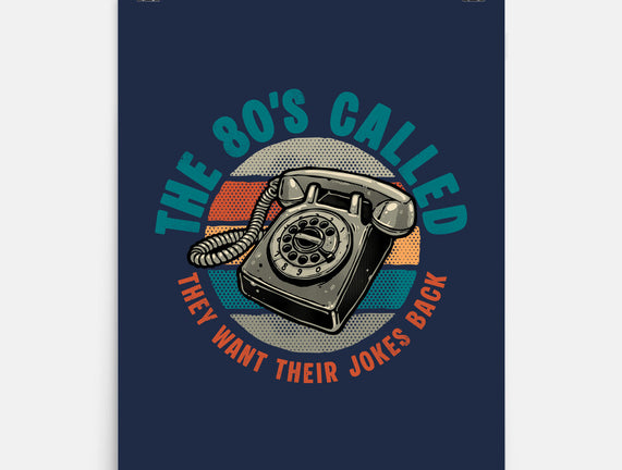 The 80s Called