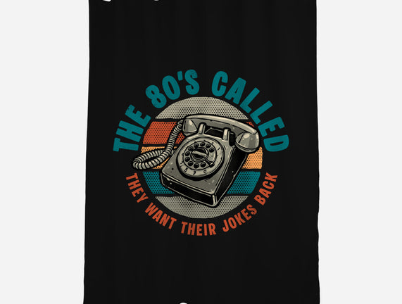 The 80s Called