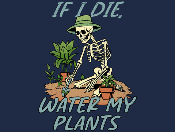 Don't Forget To Water My Plants