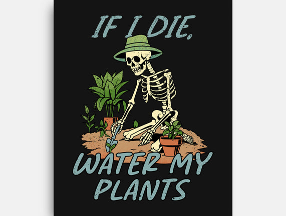 Don't Forget To Water My Plants