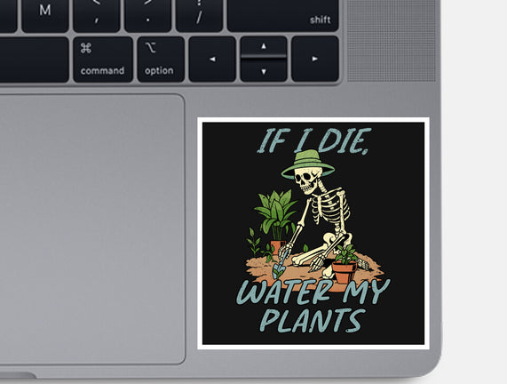 Don't Forget To Water My Plants