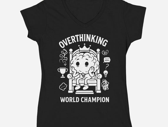 Overthinking World Champion