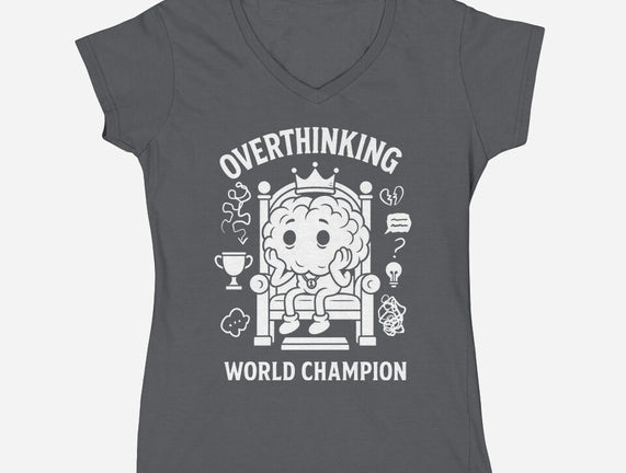 Overthinking World Champion