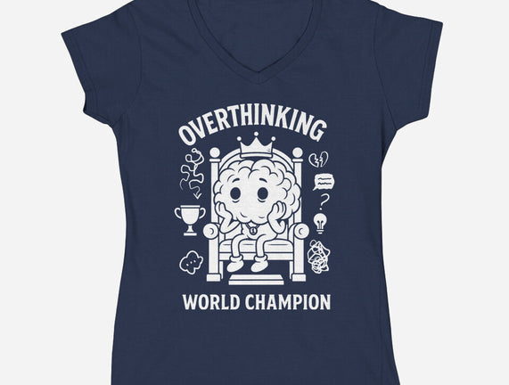 Overthinking World Champion