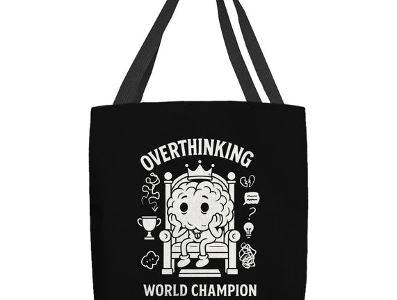 Overthinking World Champion