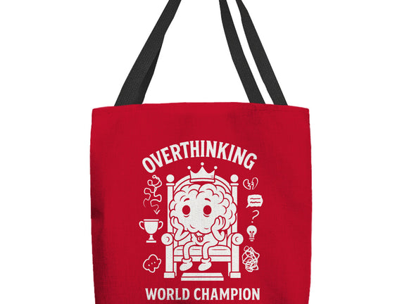 Overthinking World Champion