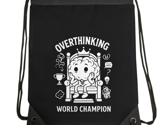 Overthinking World Champion