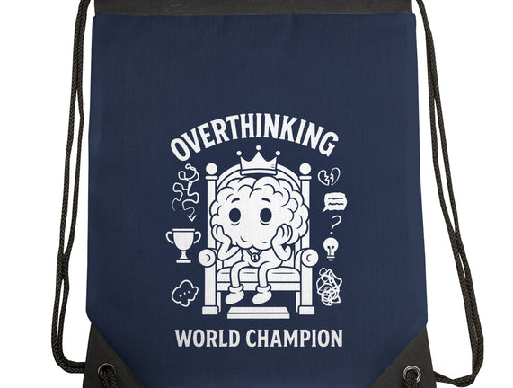 Overthinking World Champion