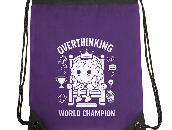 Overthinking World Champion