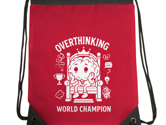Overthinking World Champion