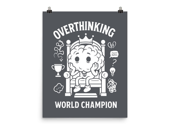 Overthinking World Champion