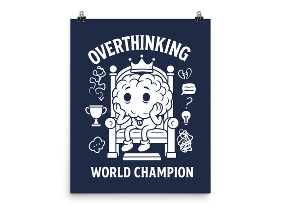 Overthinking World Champion