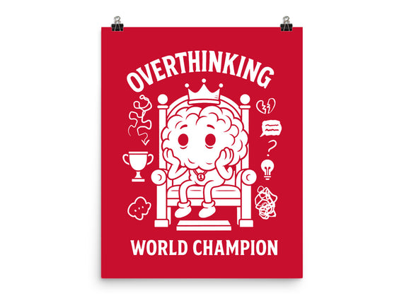 Overthinking World Champion