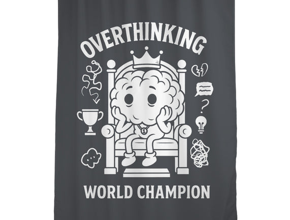 Overthinking World Champion