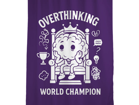 Overthinking World Champion