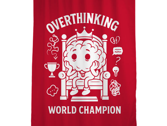 Overthinking World Champion