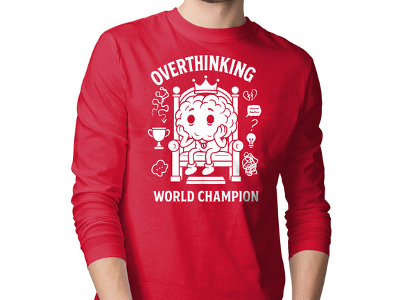 Overthinking World Champion