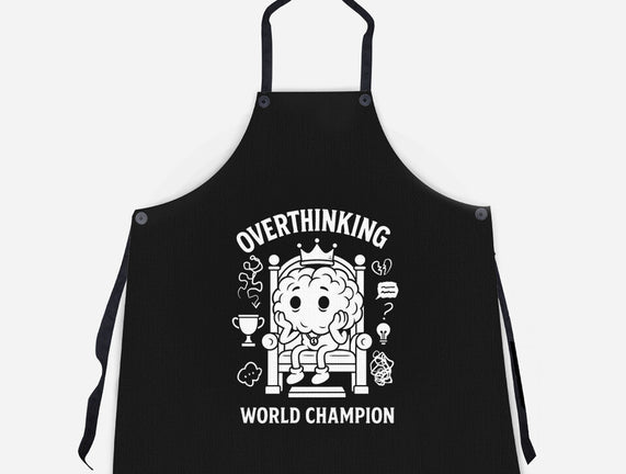 Overthinking World Champion