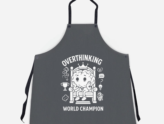 Overthinking World Champion