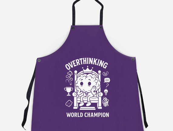 Overthinking World Champion