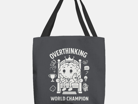 Overthinking World Champion