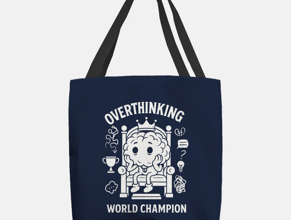 Overthinking World Champion