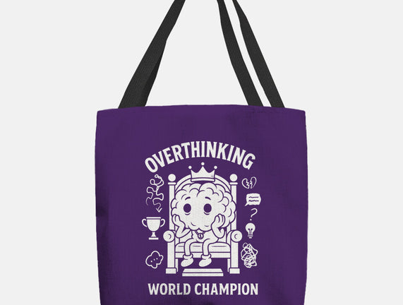 Overthinking World Champion