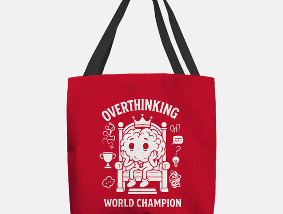 Overthinking World Champion