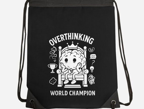 Overthinking World Champion