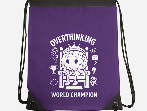 Overthinking World Champion
