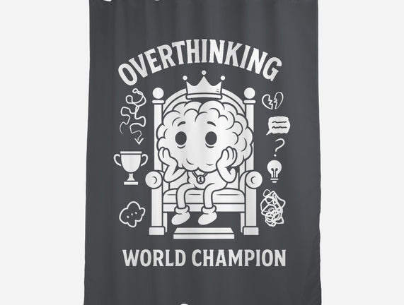 Overthinking World Champion