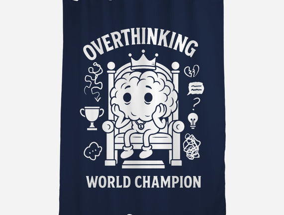 Overthinking World Champion