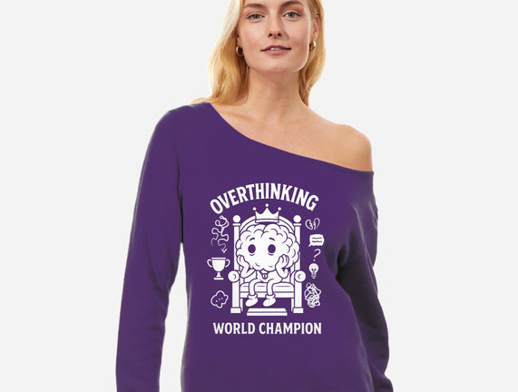 Overthinking World Champion
