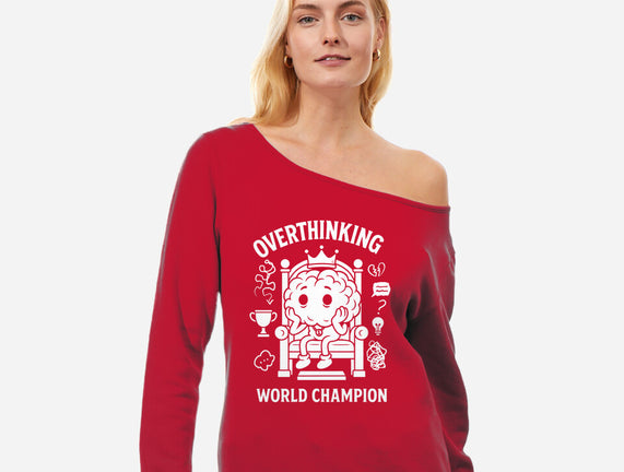 Overthinking World Champion