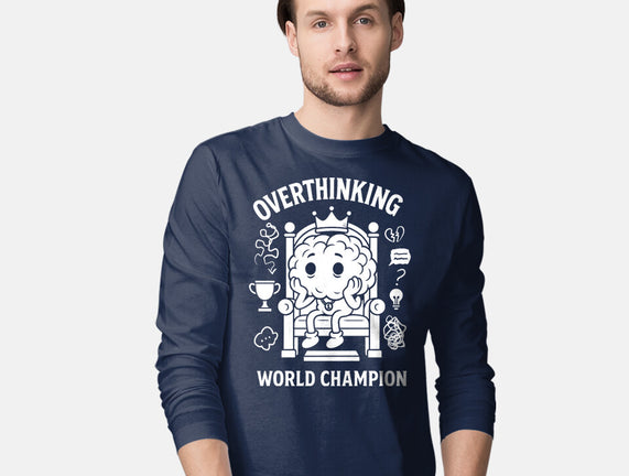 Overthinking World Champion