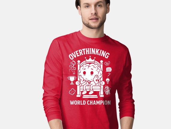 Overthinking World Champion