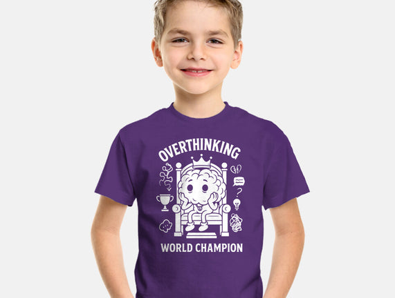 Overthinking World Champion
