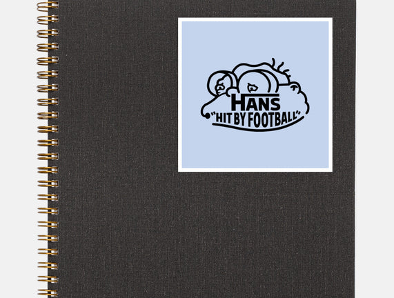 Hans Hit By Football