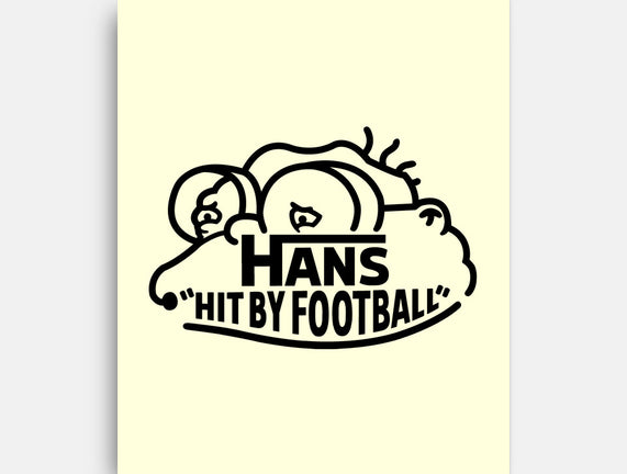 Hans Hit By Football