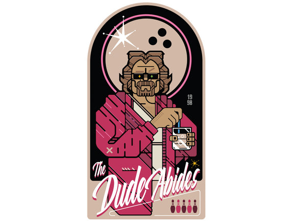 The Dude Abides