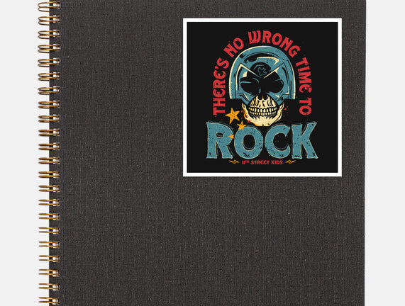 No Wrong Time To Rock