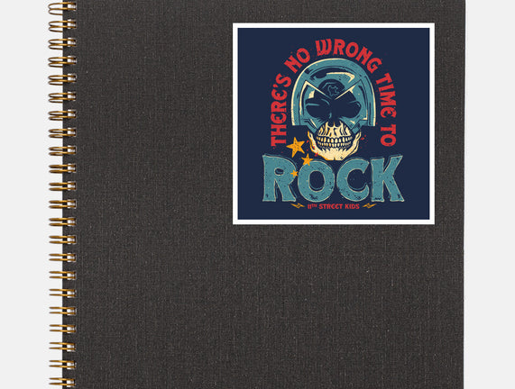 No Wrong Time To Rock