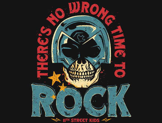 No Wrong Time To Rock