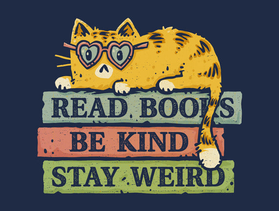 Read Books And Stay Weird