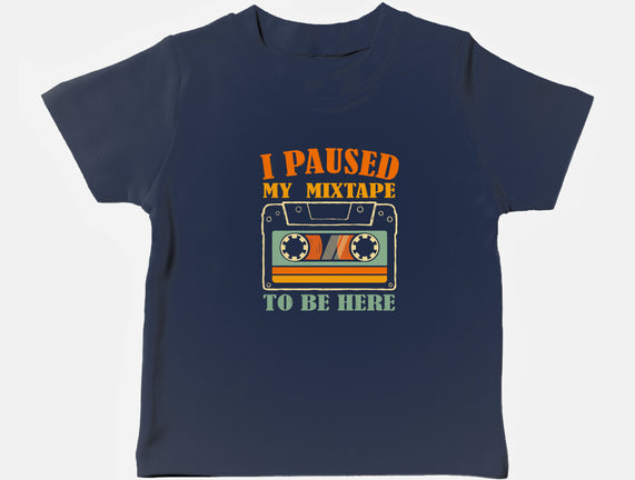 I Paused My Mixtape