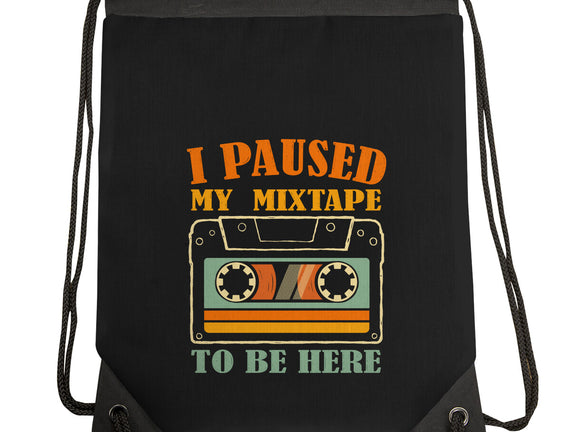 I Paused My Mixtape