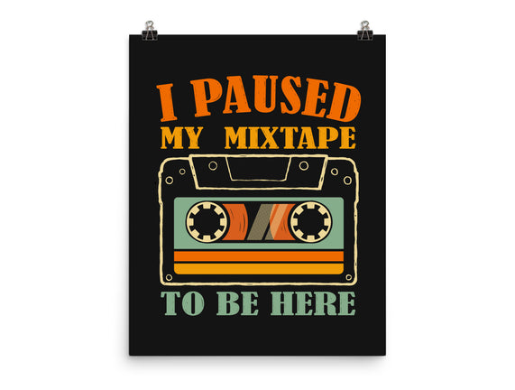I Paused My Mixtape