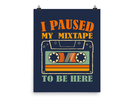 I Paused My Mixtape