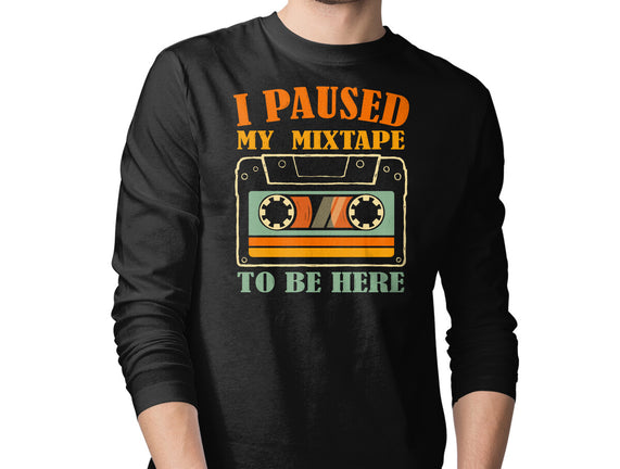 I Paused My Mixtape