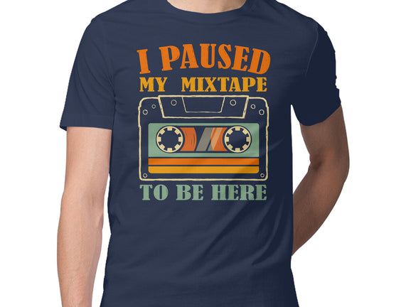 I Paused My Mixtape